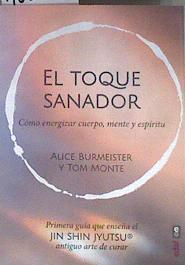 El toque sanador | 182780 | Burmeister, Alice/MonteTom