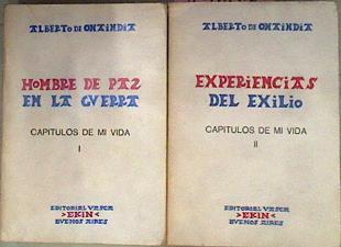 Capítulos De MI Vida Tomo I Hombre de Paz en la Guerra Tomo II Experiencias del Exilio | 59522 | Onaindia Alberto De