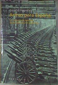 Armas para España: la historia no contada de la guerra civil española | 178552 | Howson, Gerald