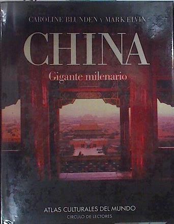 China: gigante milenario | 139577 | Blunden, Caroline/Elvin, Mark