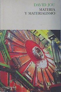 Materia y materialismo | 136737 | Jou, David