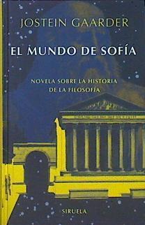 El Mundo De Sofia Novela Sobre La Historia De La Filosofía | 14523 | Gaarder Jostein