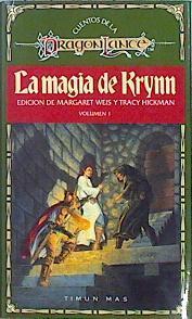 La Magia De Krynn Cuentos De La Dragonlance Volumen 1 | 48327 | Weis Margaret / Hickman Tracy