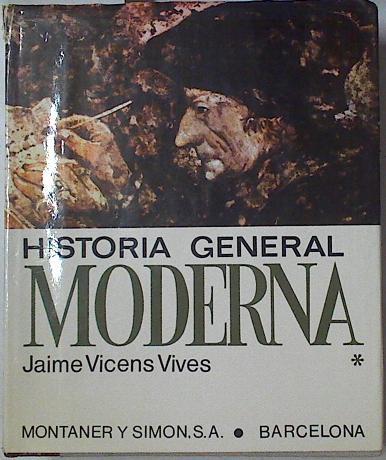 Historia general moderna Tomo 1 | 77464 | Vicens Vives, Jaime