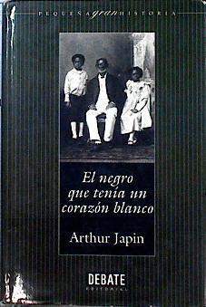 El negro que tenía un corazón blanco | 142816 | Japin, Arthur