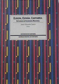 Europa, España, Cantabria: estudios de economía regional | 121366 | Olavarri Fernández, Rogelio