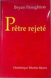 Prêtre rejete | 176019 | Houghton Bryan