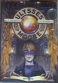 El laberinto de sombras (Serie Ulysses Moore 9) | 176705 | Baccalario, Pierdomenico (1974- )/Traducción de María Lozano/Ilustrador Iacopo Bruño