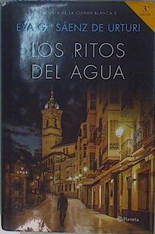 Los ritos del agua | 129840 | Eva Garcia Sáenz de Urturi