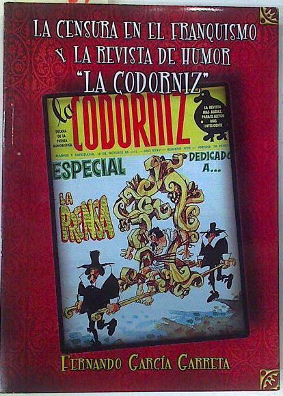 La censura en el franquismo y la revista de humor La Codorniz | 97494 | García Garreta, Fernando