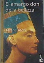 El amargo don de la belleza | 176020 | Moix, Terenci