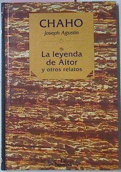 La Leyenda De Aitor y otros relatos | 14390 | Chaho Agustin