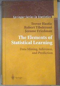 The Elements of Statistical Learning: Data Mining, Inference, and Prediction (Springer Series in Sta | 178179 | "Hastie, Trevor; Tibshirani, Robert; Friedman, Jer"