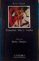Estación ida y vuelta | 95133 | Chacel, Rosa/Shirley Mangini ( Edición)