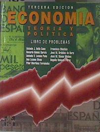 Economía teoría y política: libro de problemas 3 Edición | 183221 | Ávila, Antonio