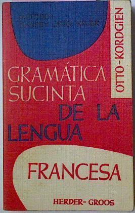 Gramatica Sucinta De La Lengua Francesa | 14349 | Otto- Kordgien