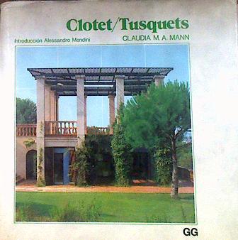 Lluis Clotet. Oscar Tusquets | 187050 | Mann, Claudia