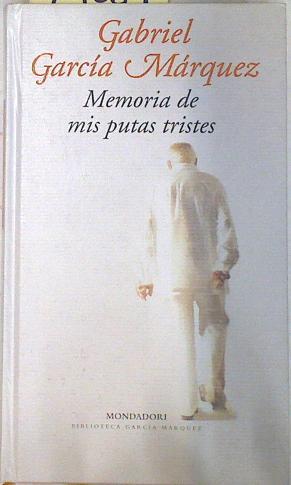 Memoria de mis putas tristes | 74084 | García Márquez, Gabriel