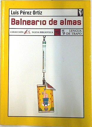 Balneario de almas | 74386 | Pérez Ortiz, Luis
