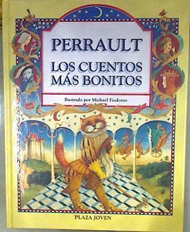 Los Cuentos más bonitos de Perrault | 182290 | Perrault, Charles/Ilustrador Michael FIodorov