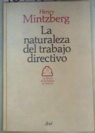 La Naturaleza del Trabajo Directo | 160117 | Mintzberg, Henry/Bonner, Deborah