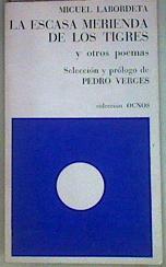 La escasa merienda de los tigres y otros poemas. Selección y prólogo de Pedro Verges. | 156894 | Labordeta, Miguel