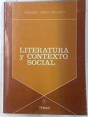 Literatura y contexto social | 74705 | Pérez Gállego, Cándido