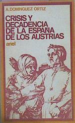 Crisis Y Decadencia De La España De Los Austrias | 52181 | Domínguez Ortiz Antonio