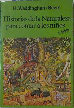 Historias de la naturaleza para contar a los niños | 100291 | Seers, H. Waddingham