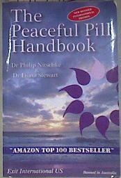 The Peaceful Pill  La Píldora Apacible | 181582 | Dra. Fiona Stewart, Dr. Philip Nitschke