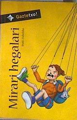 Mirari hegalari | 185125 | Zubeldia, Iñaki