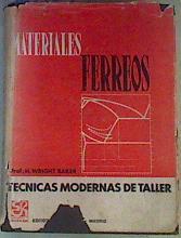 Técnicas modernas de taller (I) Materiales férreos | 162769 | Baker, Henry Wright