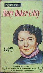 Mary Baker Eddy Quien fue... | 139546 | Zweig, Stefan