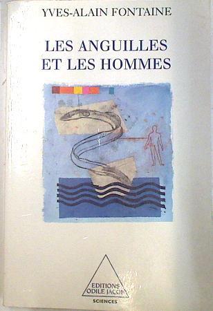 Les anguilles et les hommes | 74273 | Fontaine, Yves-Alain