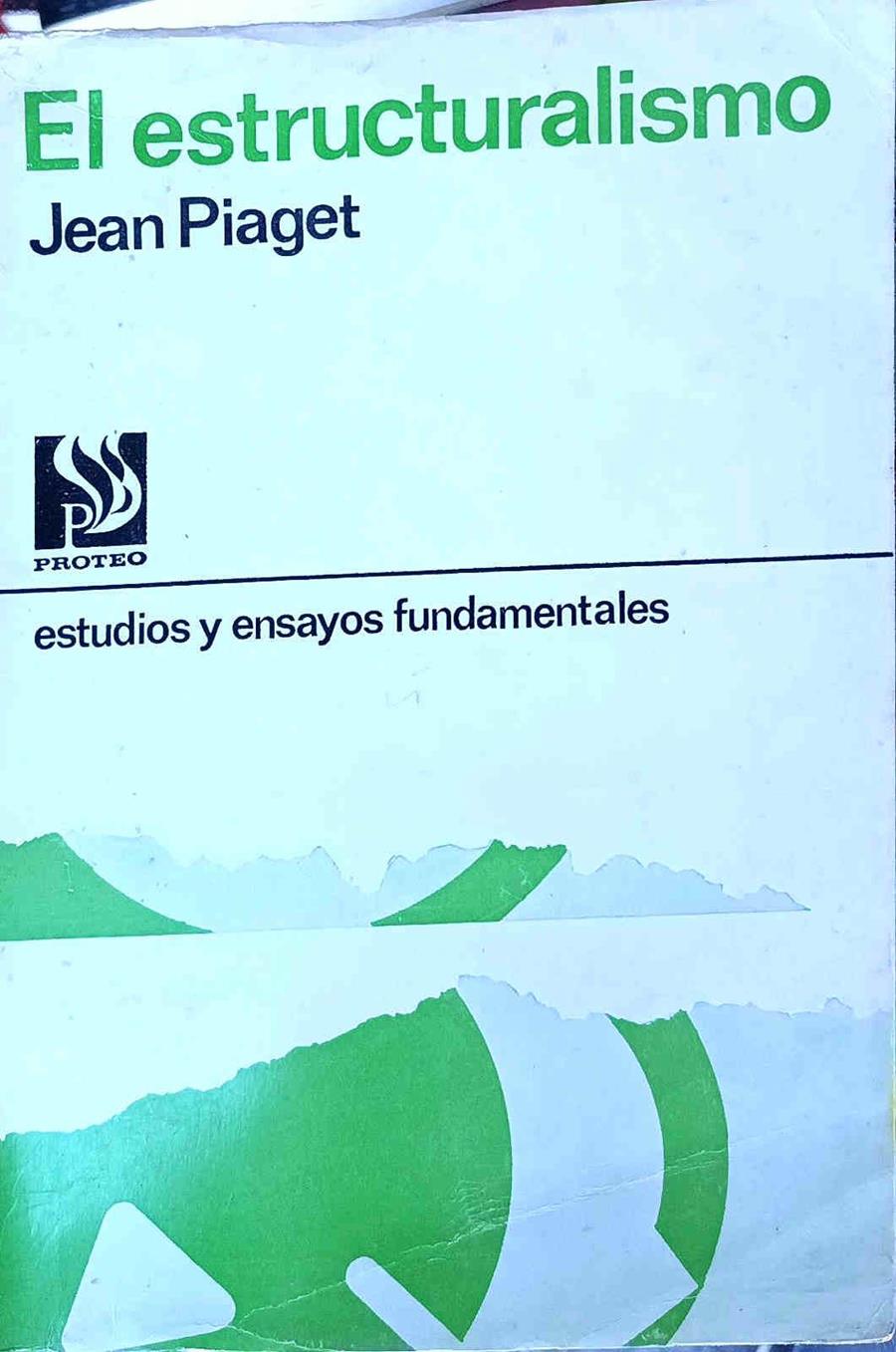 El Estructuralismo | 188021 | Jean Piaget/Traductor. Floreal Mazía