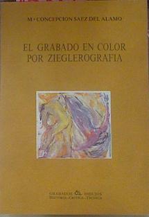 El Grabado A Color Por Zieglerografia | 15312 | Saez Del Alamo M C