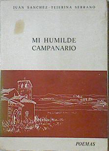 Mi humilde campanario | 94227 | Juan Sanchez Tejerina Serrano