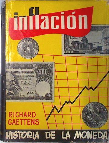 INFLACIÓN. Historia de la moneda | 133755 | Gaettens, Richard