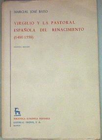 Virgilio y la pastoral española del Renacimiento (1480-1550) | 157006 | Bayo, Marcial José