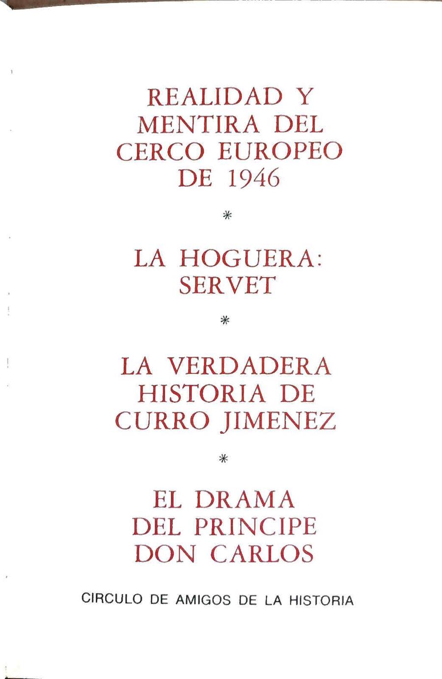 El Bloqueo de 1946 y otros Vol. X. Realidad y mentira del cerco Europeo de 1946, La hoguera servet | 188471 | Alejandro Montenegro/Varios Autores
