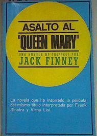 Asalto Al Queen Mary | 15866 | Finney Jack/Traducción de J. Ferrer Aleu .