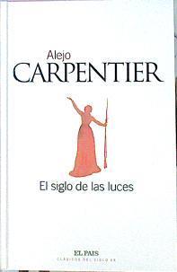 El Siglo De Las Luces | 13303 | Carpentier Alejo