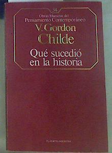 Qué sucedió en la historia | 127233 | Childe, V. Gordon