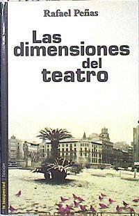 Las dimensiones del teatro | 139813 | Peñas Cruz, Rafael
