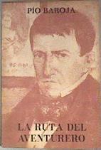 La ruta del aventurero | 183503 | Baroja, Pío
