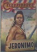 Jeronimo  ( Col. Celebridades, biografías noveladas y aventuras, 77 ) | 169854 | John L. Martyn