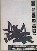 El Subconsciente a la flote: Palabras Automaticas | 163985 | Jon Andoni Goikoetxea