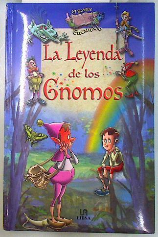 La leyenda de los gnomos | 134591 | Martínez Valero, Fernando/Ilustraciones de José Luis Tellería