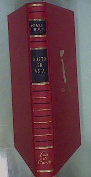 Dueto En Asia y otros cuentos del Asia antigua y moderna | 51507 | Buck Pearl S.