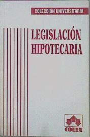 Legislacion Hipotecaria | 58244 | Gonzalez Cuellar García (Ed.)